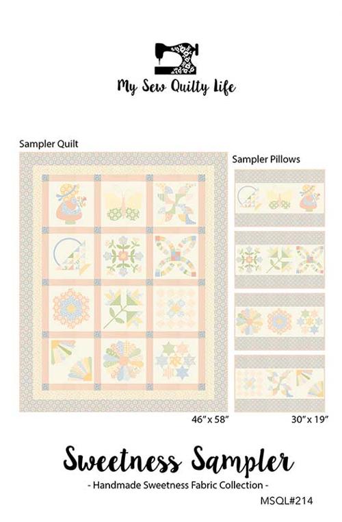 Sweetness Sampler Quilt & Pillows By My Sew Quilty Life