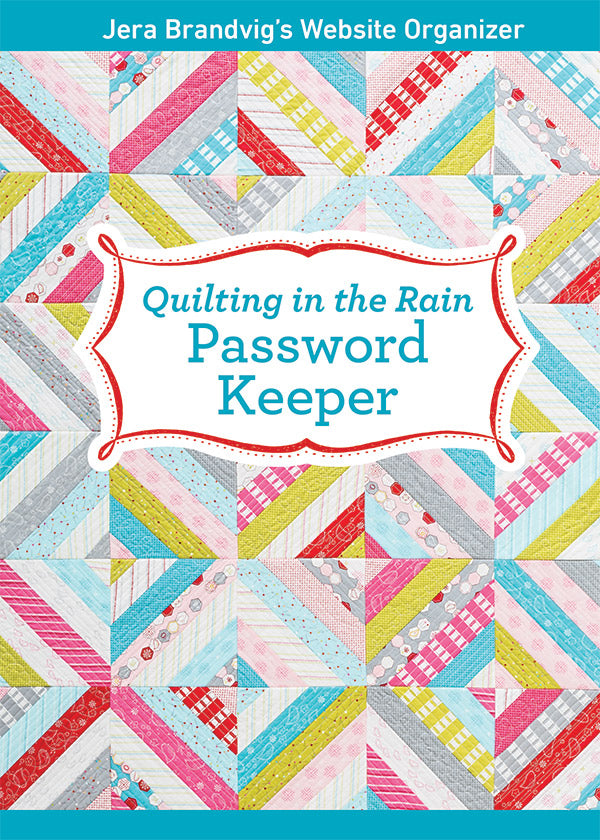 Quilting In The Rain Pssword Keeper