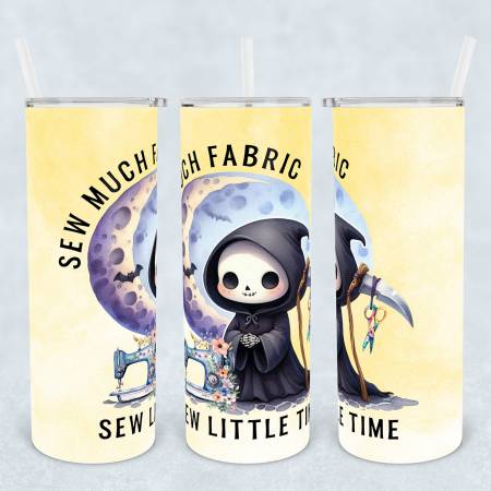 Sew Much Fabric Sew Little Time Tumbler
