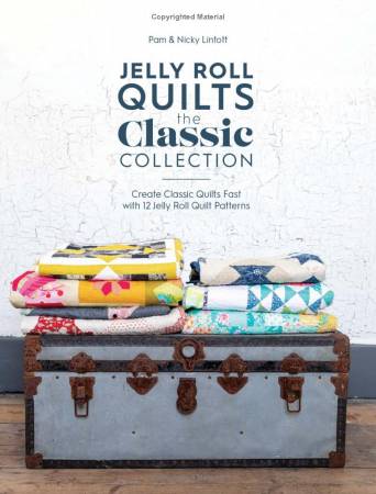 Jelly Roll Quilts: The Classic Collection Book