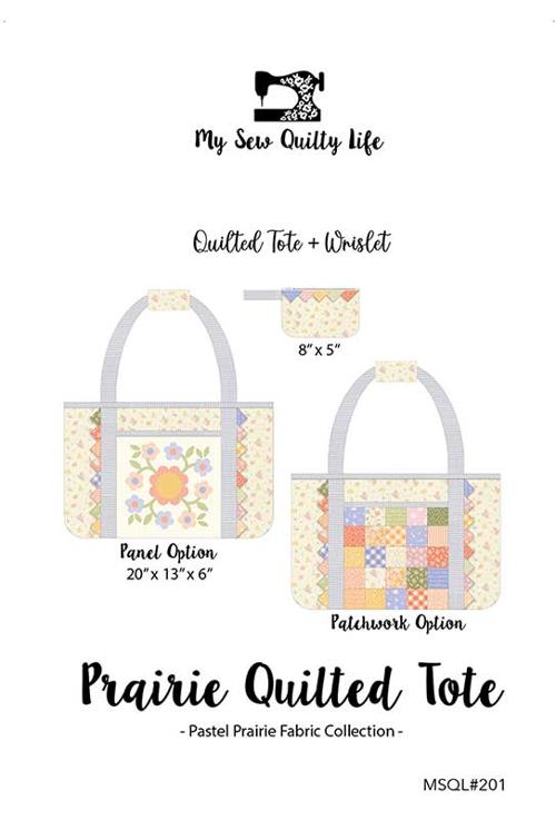 Prairie Quilted Tote By My Sew Quilty Life