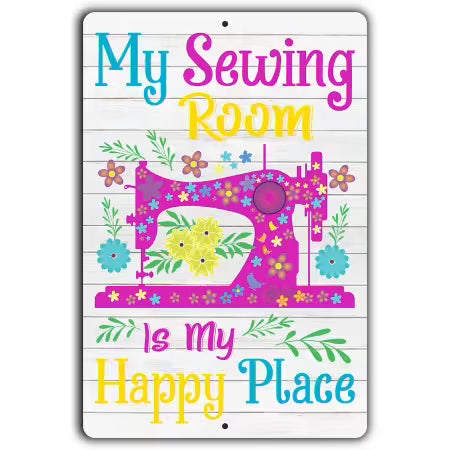 Sewing Room Happy Place || 12in x 18in Aluminum Sign