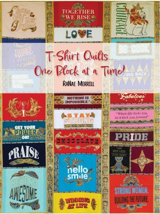 T-Shirt Quilts one Block at a Time