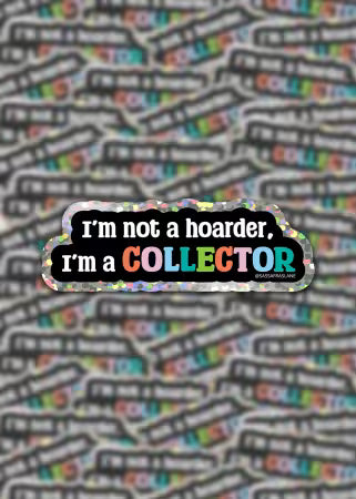 I'm A Collector Glitter Sticker