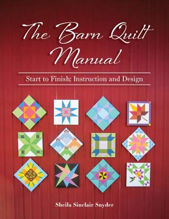 The Barn Quilt Manual