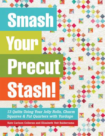Smash Your Precut Stash - Softcover