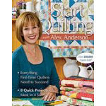 START QUILTING WITH ALEX ANDERSON