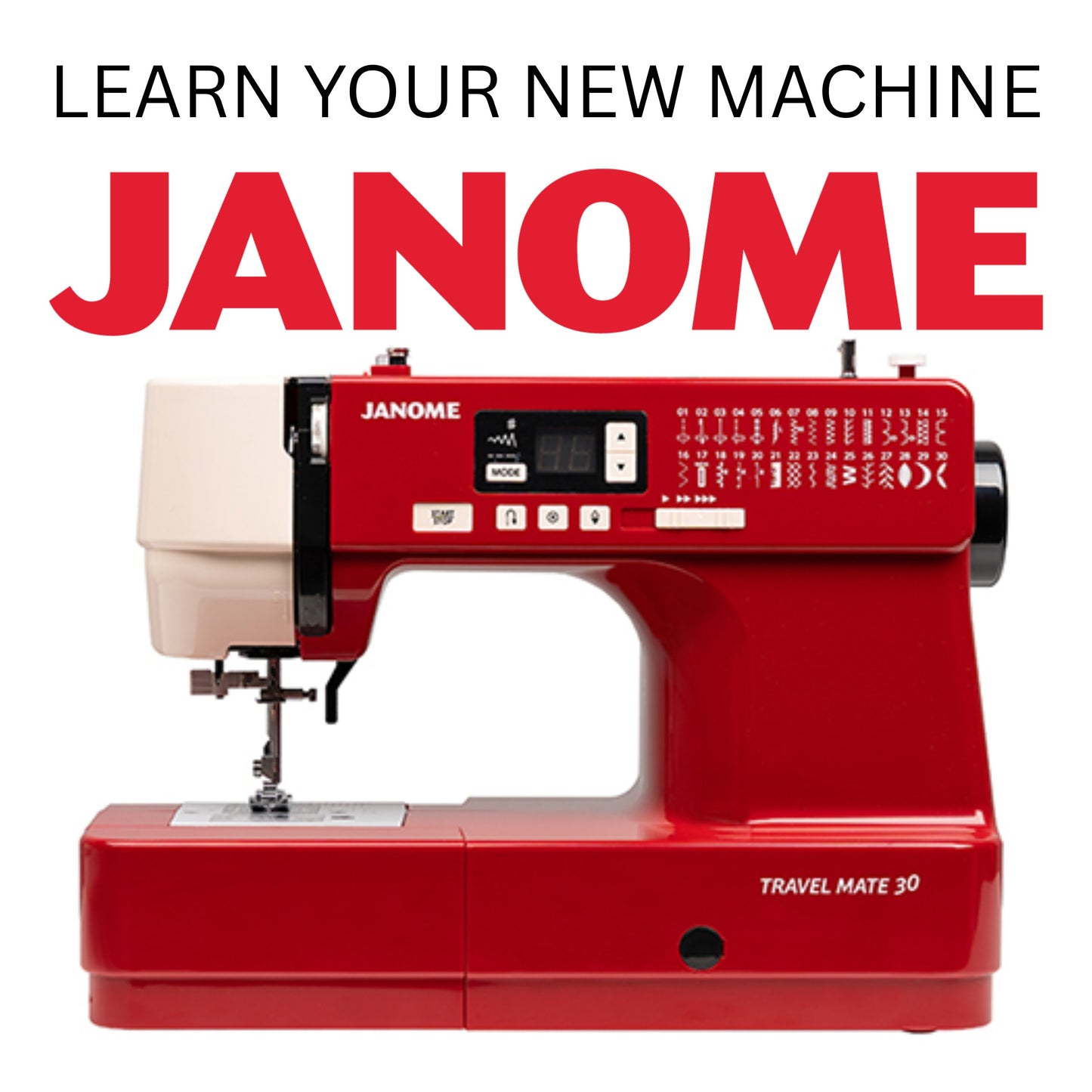 Class: New Janome Sewing Machine Owners